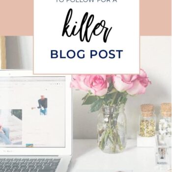A laptop, a phone, and a jar of pink roses sit on a desk. Above, a sign reads, “7 Tips You Need to Follow for a Killer Blog Post.” Website: itsasouthernlifeyall.com.