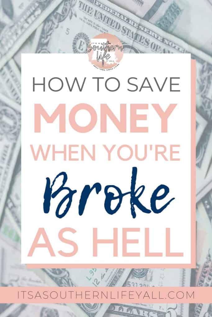 How to save money when youre broke as hell