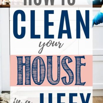 Text reading How to clean your house in a jiffy overlaid on a background image of a tidy kitchen with a person wearing blue gloves cleaning a white cabinet.
