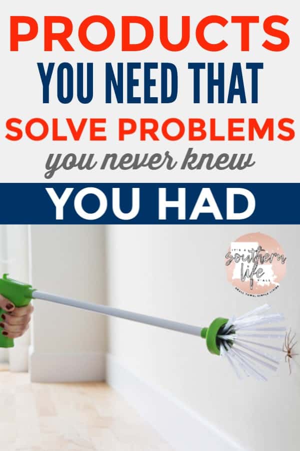 Products you need that solve problems you never knew you had