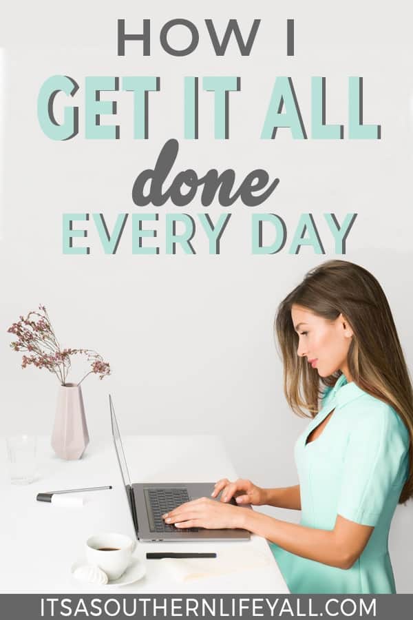 Woman sitting at desk with computer with How I get it all done every day text overlay.