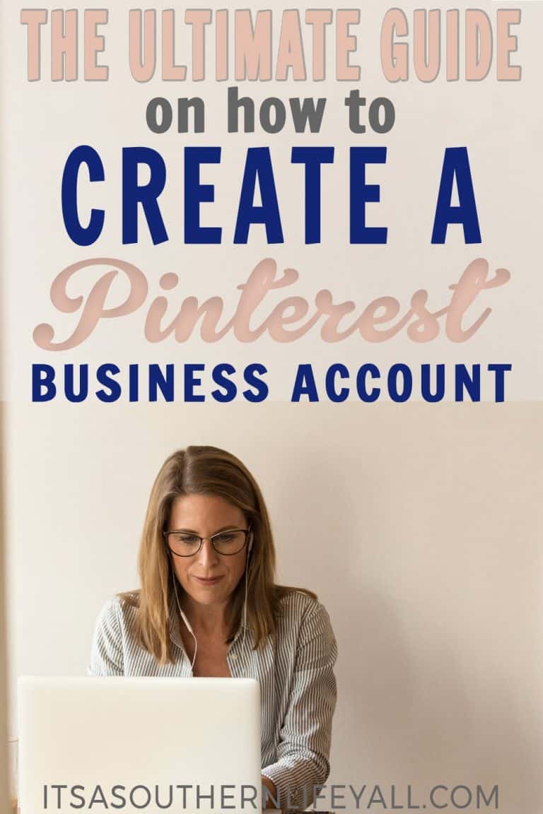 Create A Pinterest Business Account - It's a Southern Life Y'all
