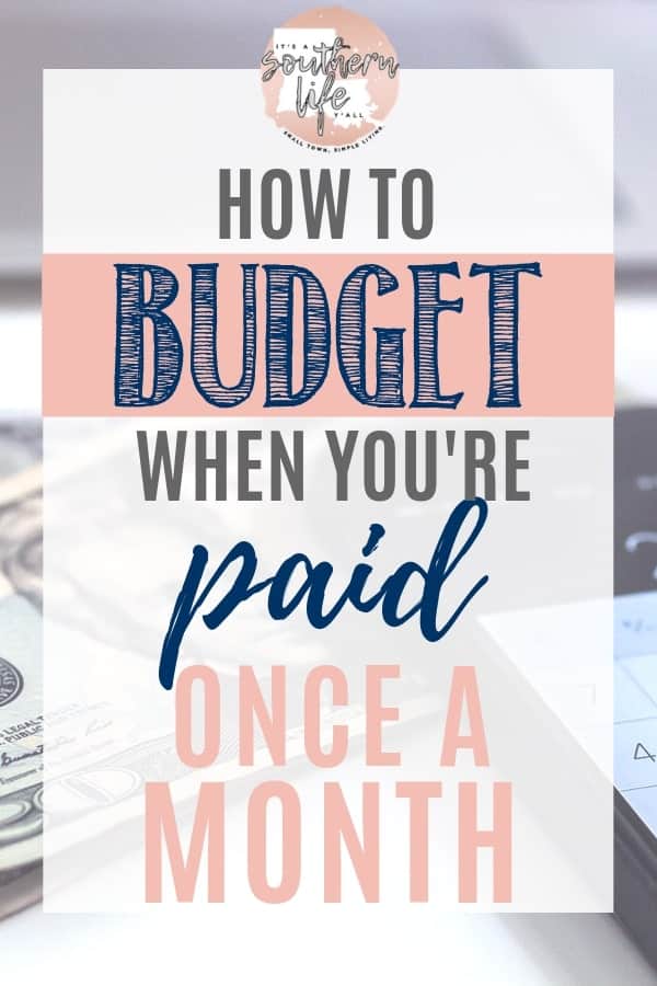 How to budget when you are paid once a month