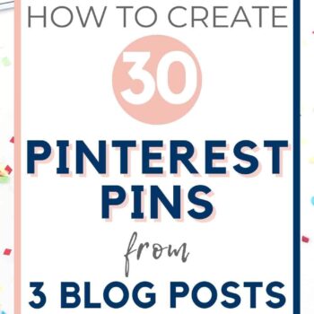 how to create 30 Pinterest Pins from 3 blog posts text overlay on image of keyboard on desk.