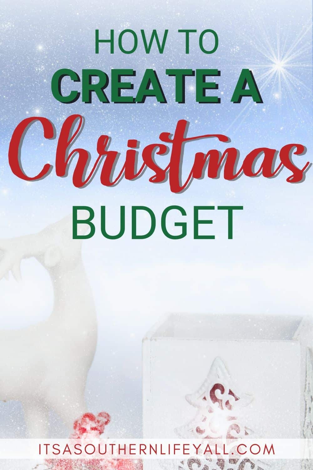 Christmas image with text overlay How to create a Christmas Budget