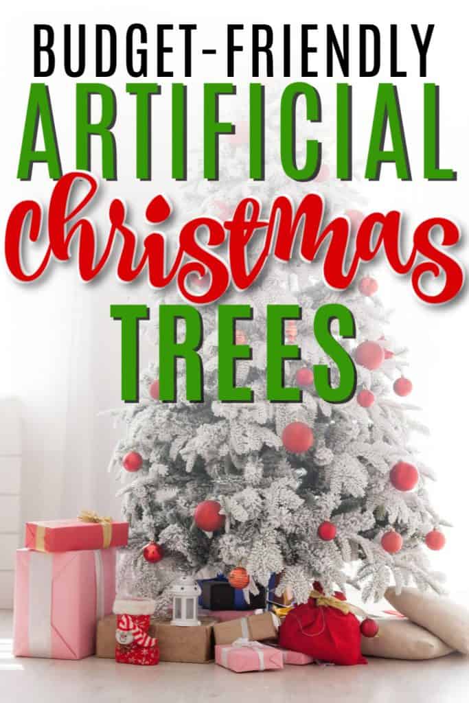 Budget Friendly Artificial Christmas Trees