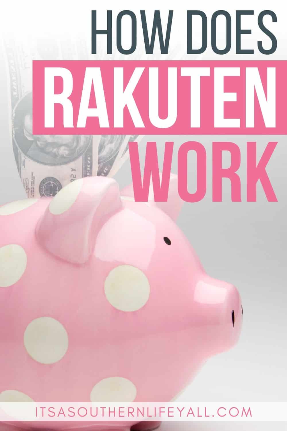 Pink polka dot piggy bank with cash with how does Rakuten work text overlay