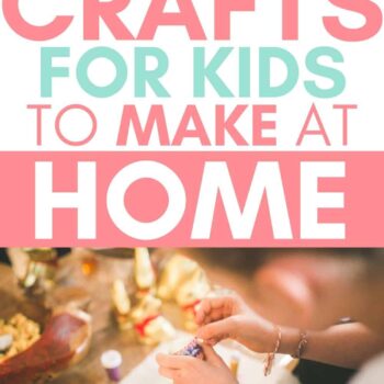 Image of kid working on a craft with text overlay Cool crafts for kids to make at home