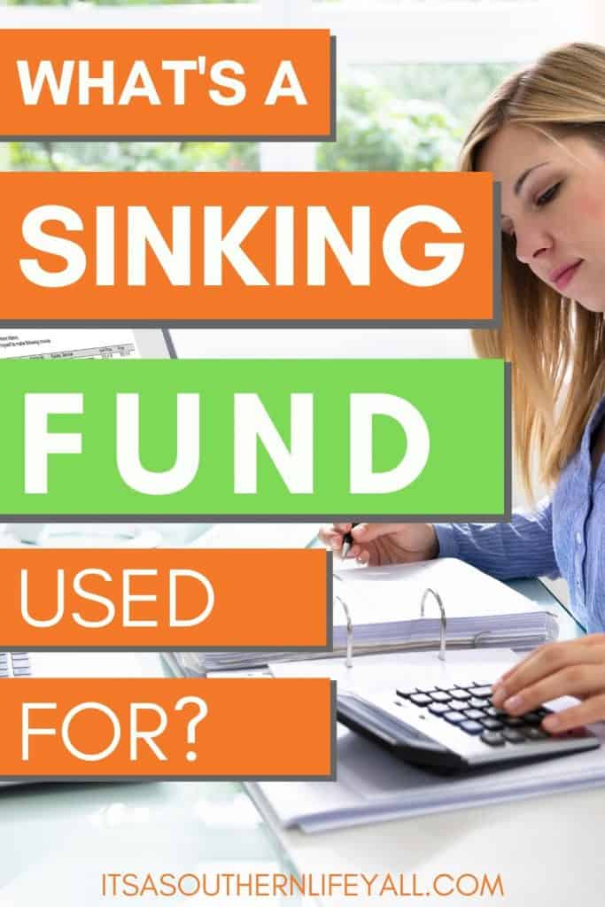 Whats a sinking fund used for