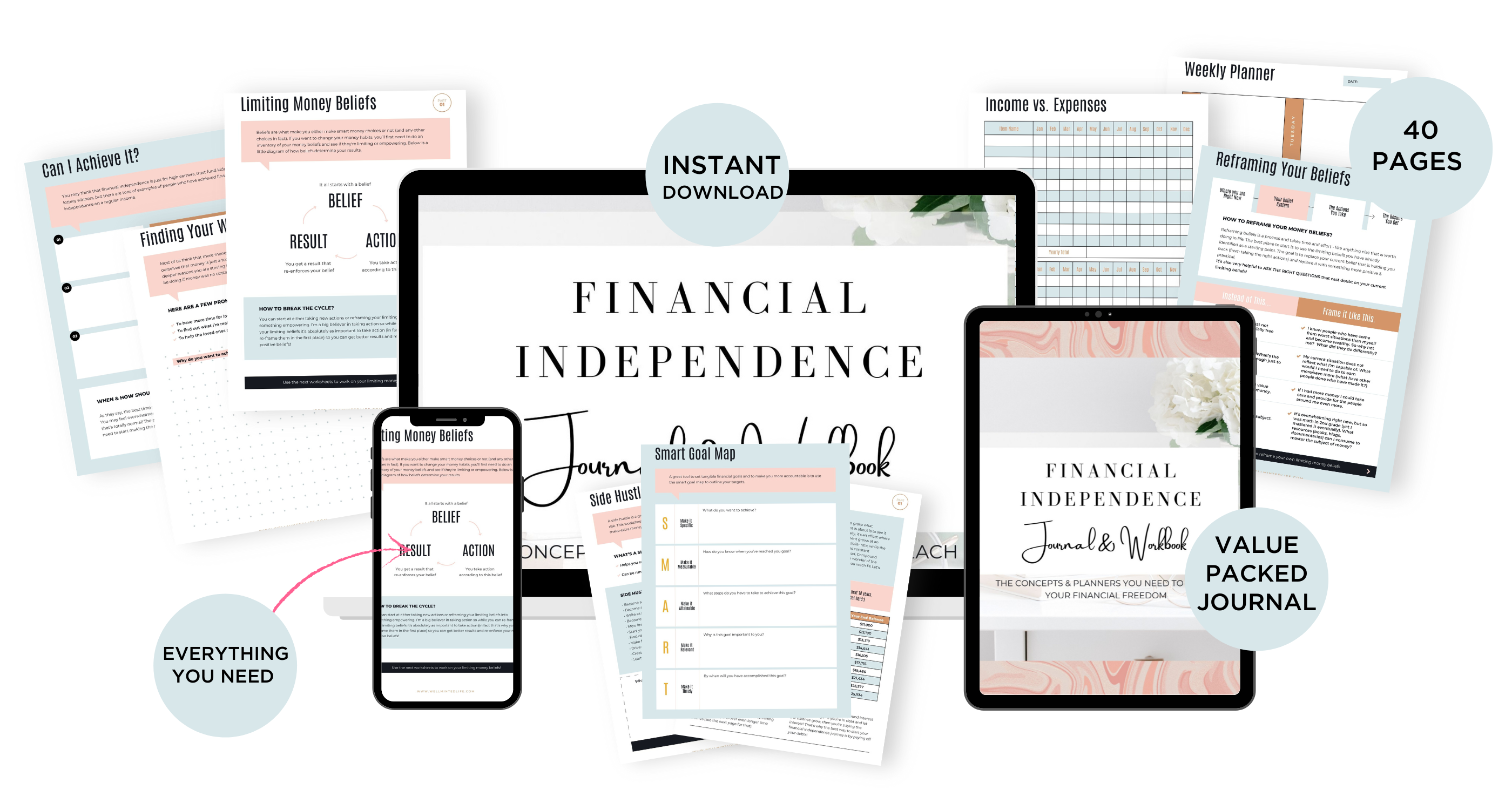 Digital devices and printed pages display a Financial Independence Journal Workbook with planners, worksheets, and checklists. Text highlights Everything you need, Instant download, and 40 pages value-packed journal.