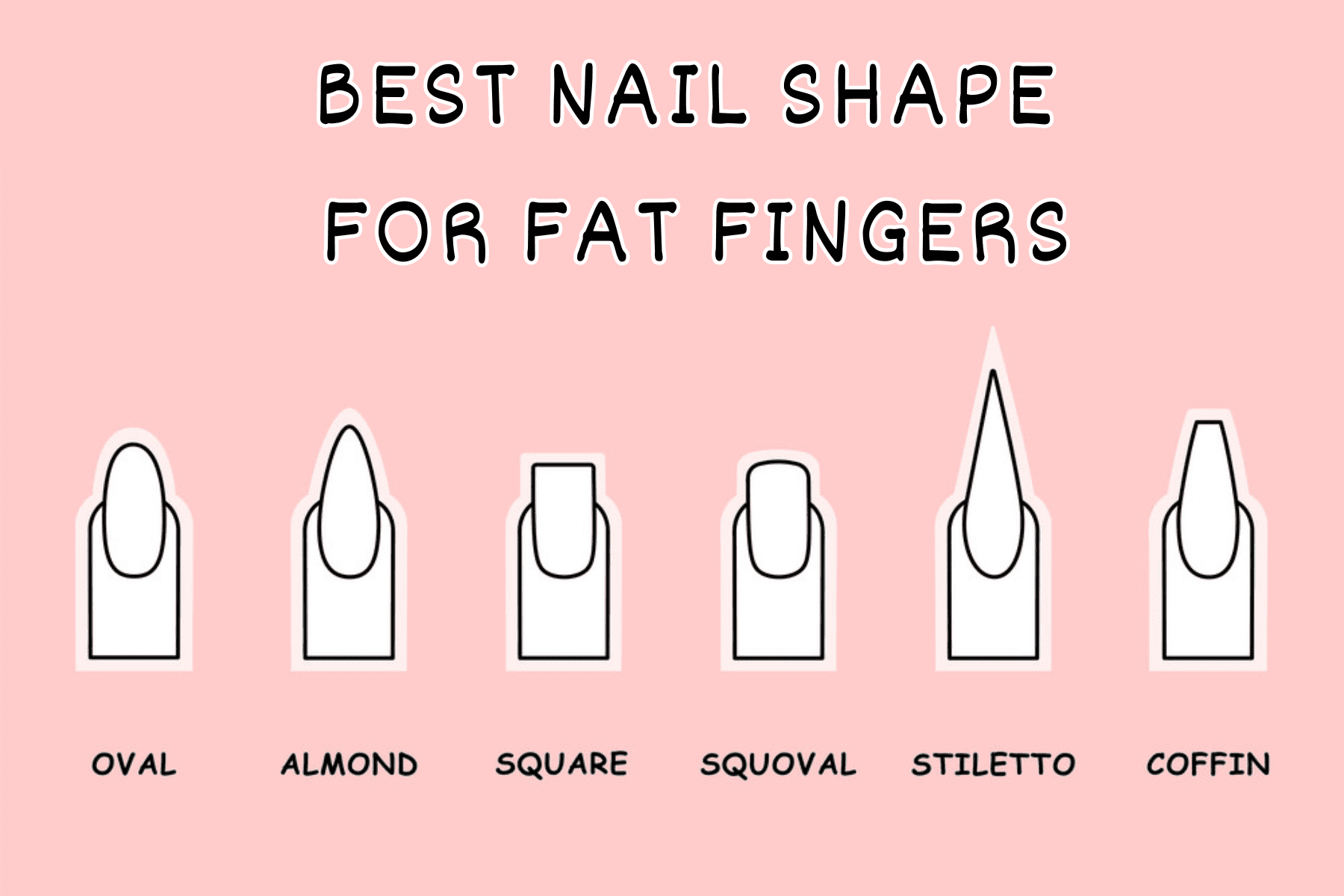 best nail shape for fat fingers