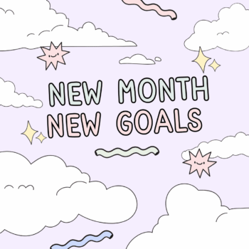 NEW MONTH NEW GOALS