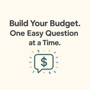 Text reads: GPT - My Frugal Expert Budget Helper. Create your budget, one simple question at a time. Below the text is a speech bubble icon with a dollar sign, highlighted by colorful lines.