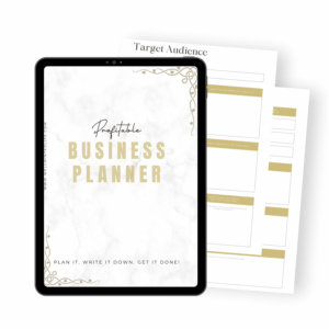 A tablet displaying a Profitable Business Planner cover, with gold decorative accents and the words “Plan it. Write it down. Get it done!” Two target audience worksheet pages are partially visible behind the tablet.