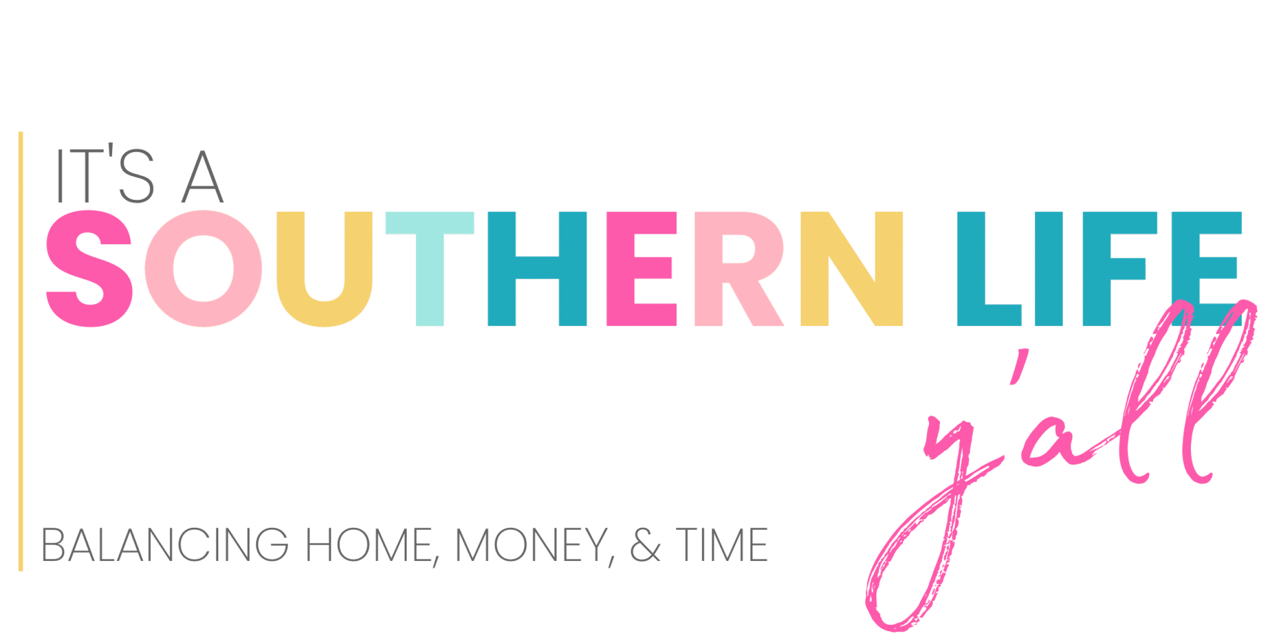 It's a Southern Life Ya'll