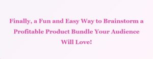 Text on a light pink background reads: Meet Bitsy the Bundle Builder GPT—a fun, easy way to brainstorm profitable product bundles your audience will love! Bold pink font highlights the excitement.
