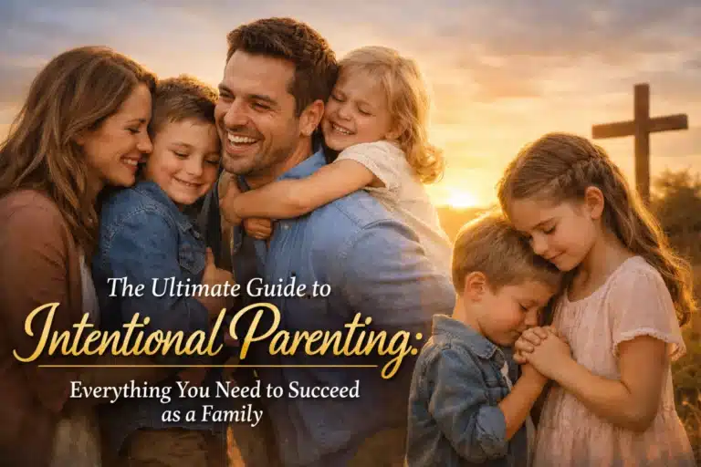 A happy family of two parents and four young children smiles and embraces outdoors at sunset, with a wooden cross in the background. Text reads, The Ultimate Guide to Intentional Parenting: Everything You Need to Succeed as a Family.