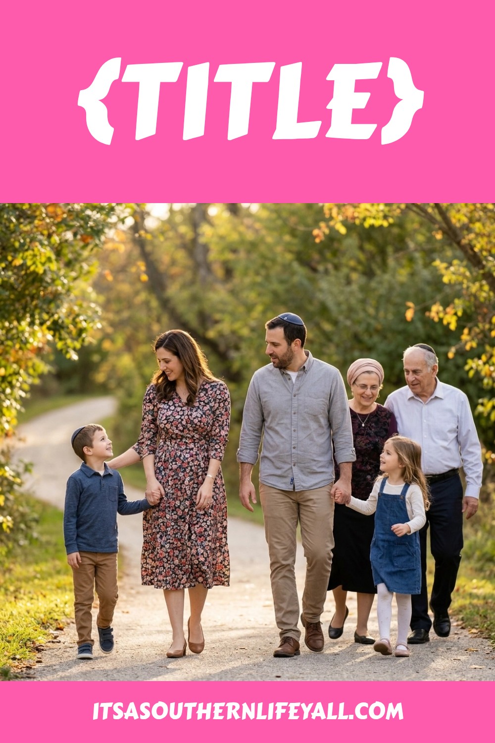 A family of six, including three adults and three children, walks together on a tree-lined path outdoors. They are smiling and holding hands, with sunlight filtering through the trees. Pink banners with text frame the image.