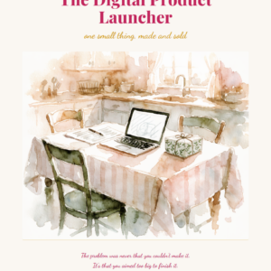A watercolor-style kitchen scene with a table covered by a checked cloth, four chairs, tableware, and a window. Text above reads, The Digital Product Launcher: one small thing, made and sold..