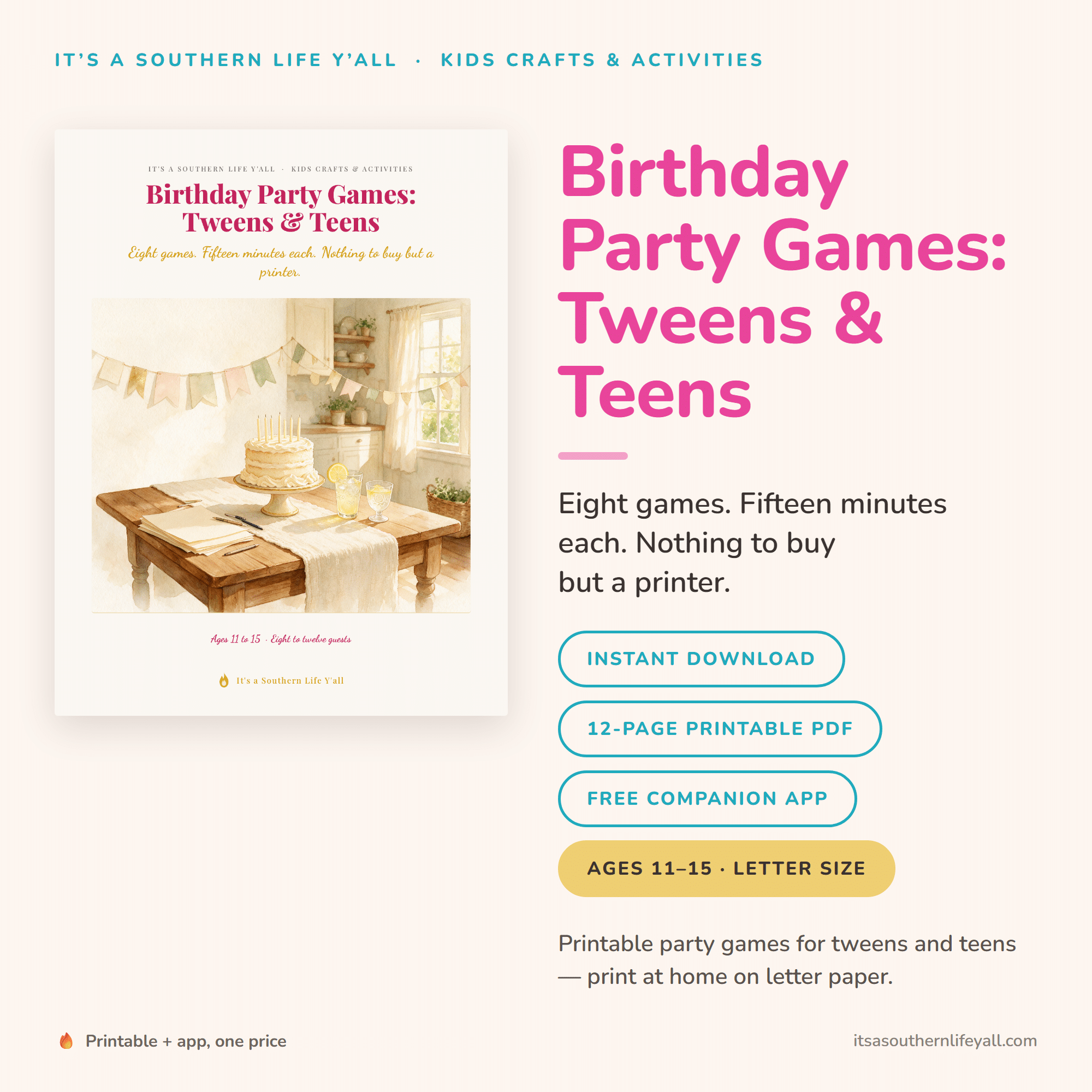 An ad for Birthday Party Games: Tweens & Teens with a decorated table and party hats. Offers instant download, free PDF, companion app, and details for ages 11–15. Website: itsasouthernlifeyall.com.