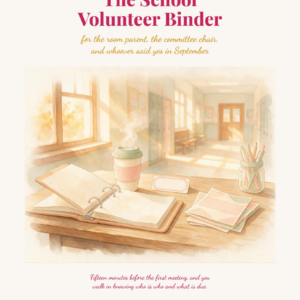 A sunlit classroom with an open binder, coffee cup, pencil, apple, and books on a desk. The text reads The School Volunteer Binder and describes its use for school volunteers.