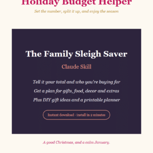 A promotional flyer titled Holiday Budget Helper with a section called The Family Sleigh Saver by Claude Skill, offering budgeting tips, DIY gift ideas, and a printable planner.