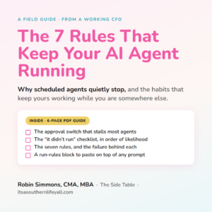 The 7 Rules That Keep Your AI Agent Running, a 6-page PDF guide from The Side Table